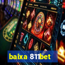 baixa 811bet